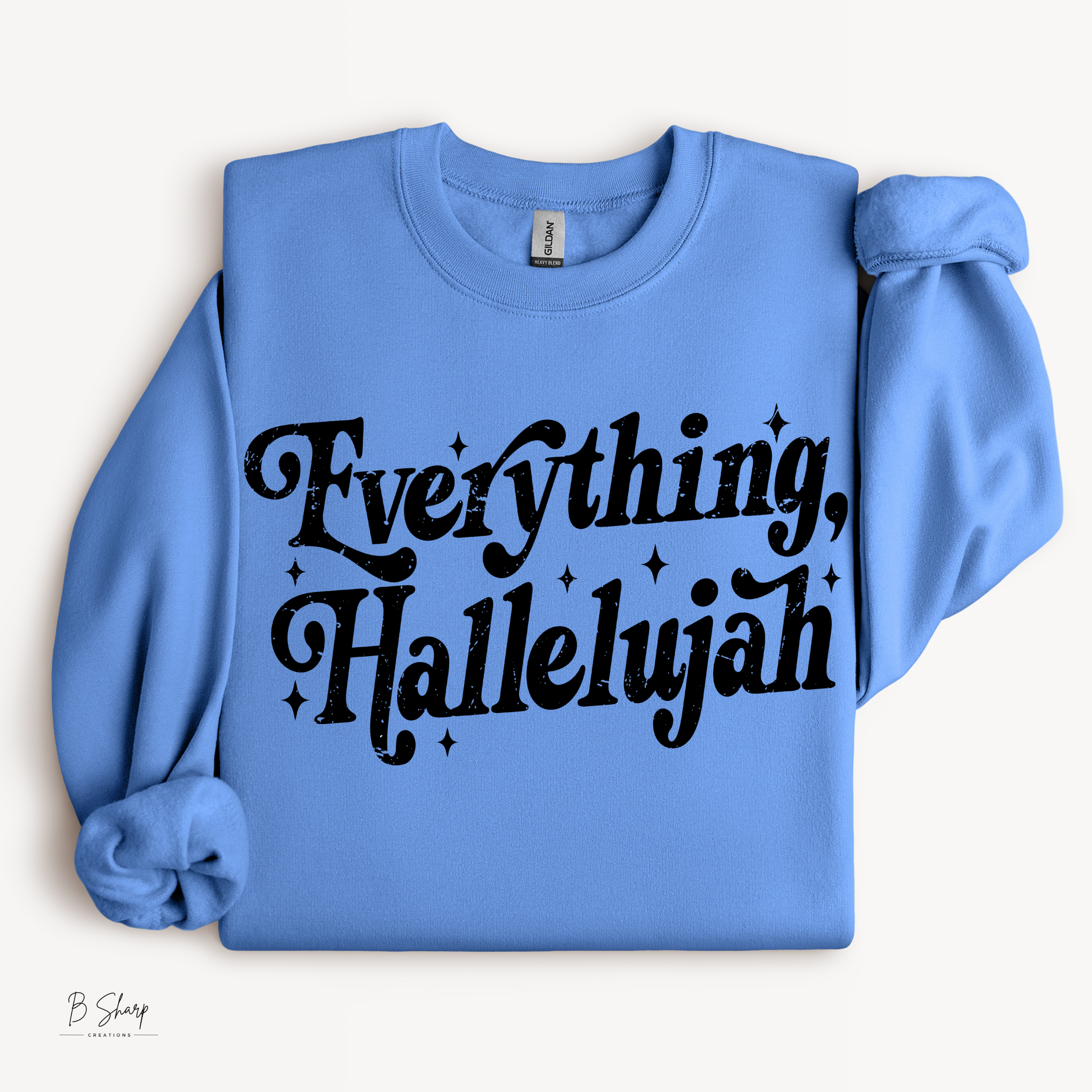 Everything Hallelujah Shirt