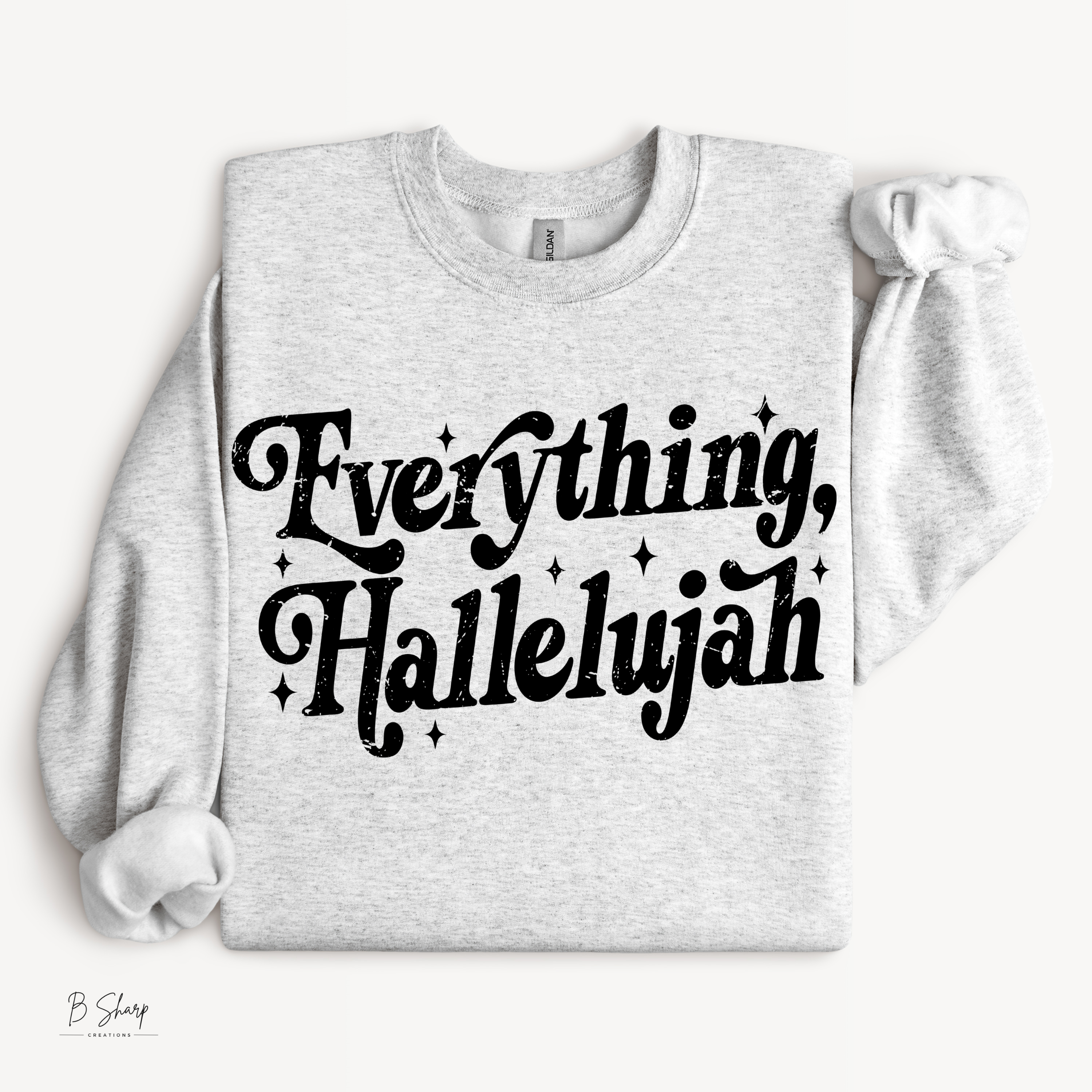 Everything Hallelujah Shirt